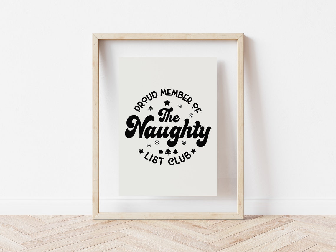 Proud Member Of The Naughty List Club Funny Christmas Quotes Sarcastic Christmas Humorous Christmas Adult Humor Christmas Art - Image 5