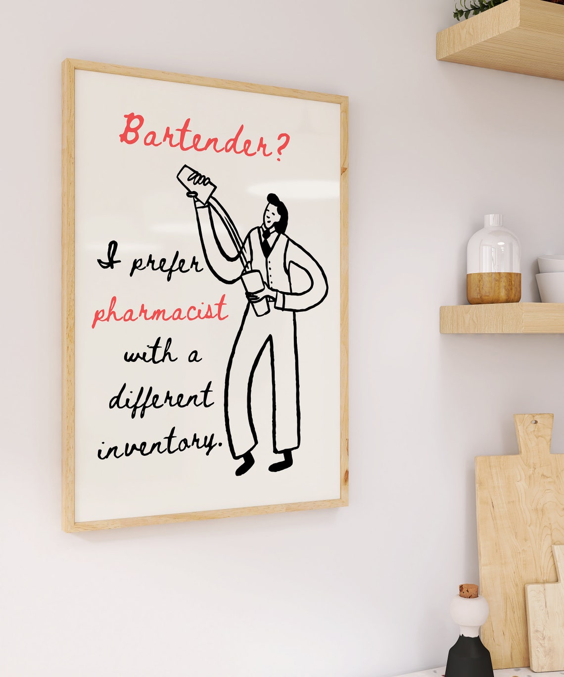 Bartender I Prefer Pharmacist Funny Red Accent Bar Quote Poster - Image 3