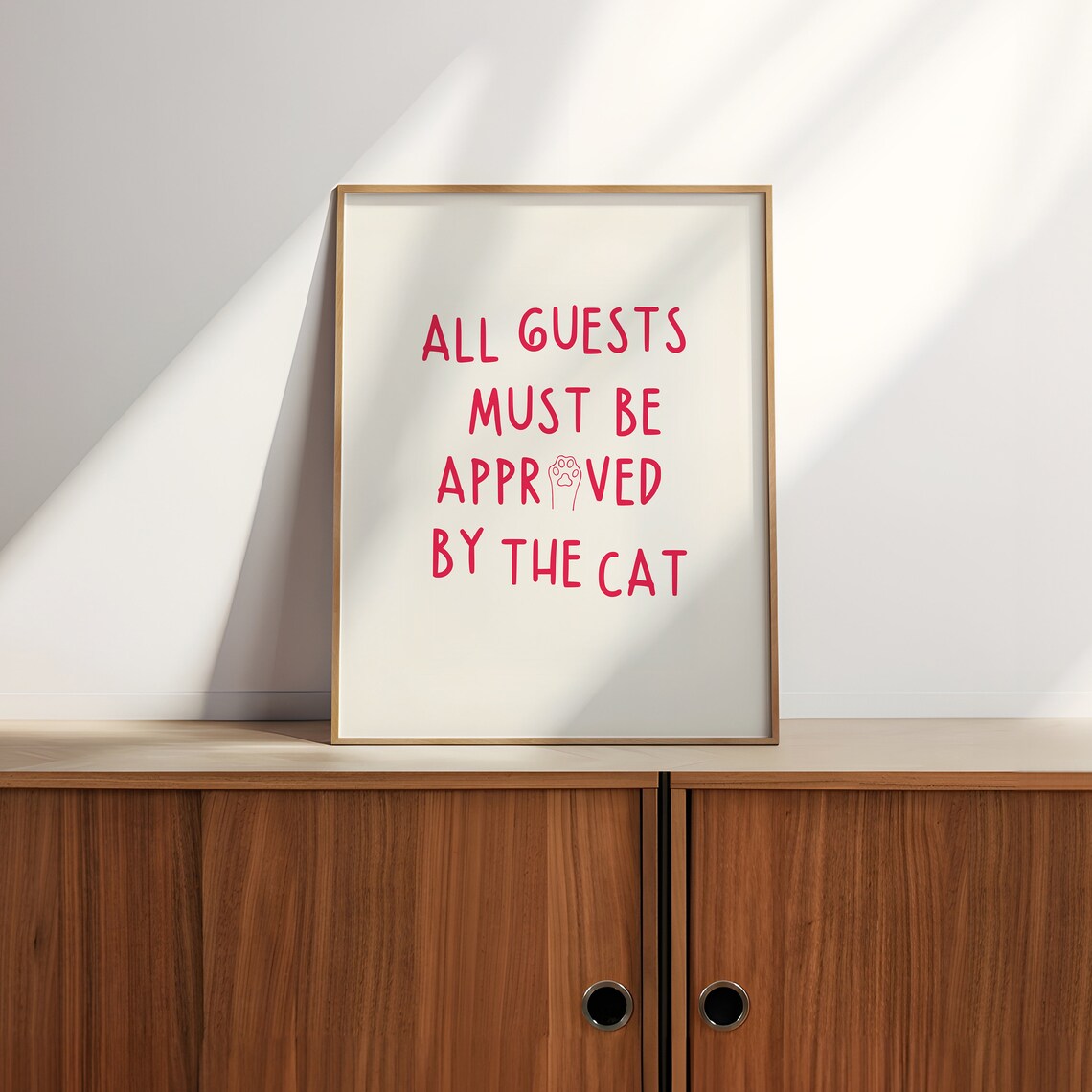 All Guests Must Be Approved By The Cat, Funny Print - Image 2
