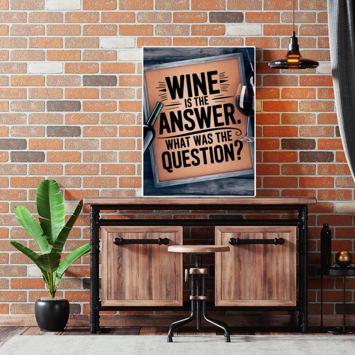 Wine Is the Answer What Was the Question Funny Wine Quote Poster - Image 5