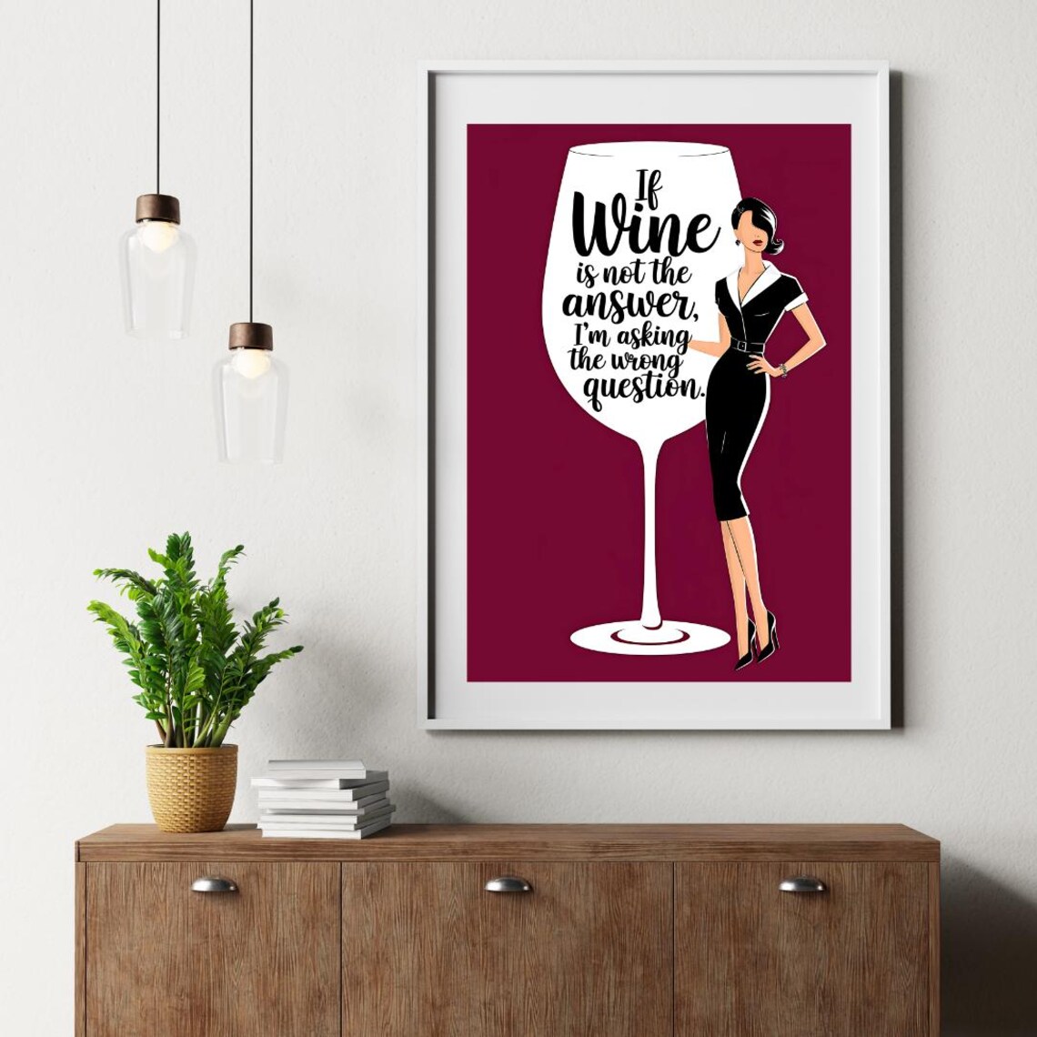 If Wine Is Not the Answer Elegant Lady Giant Wine Glass Poster - Image 2