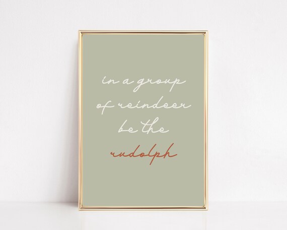 Funny Christmas Reindeer Quote Art Print