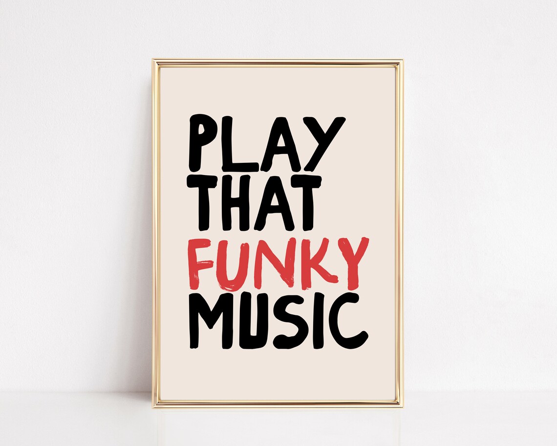 Play That Funky Music Retro Typography Music Quote Poster for Music Lovers