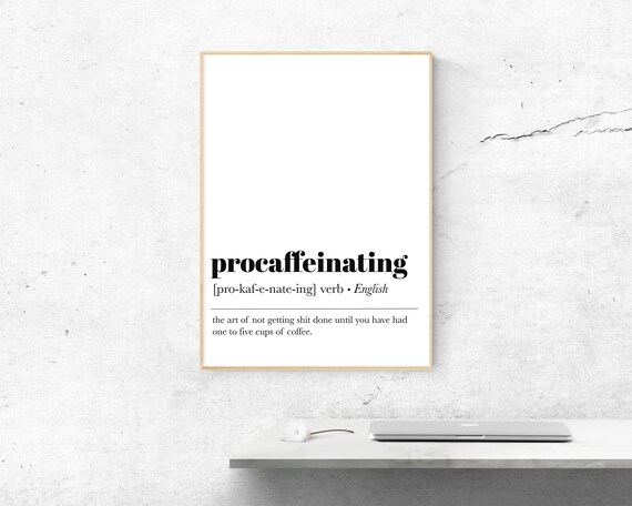 Procaffeinating Definition Coffee Bar Art Print