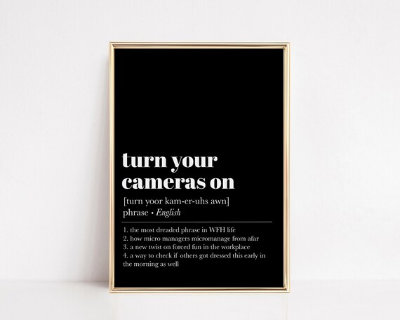 Funny Home Office Decor Home Office Wall Art Definition Print Office Wall Decor Turn Your Cameras On Print