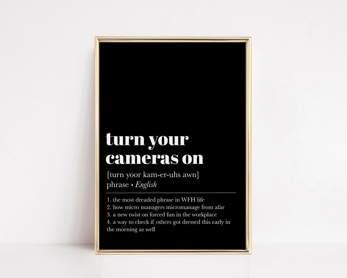 Funny Home Office Decor Home Office Wall Art Definition Print Office Wall Decor Turn Your Cameras On Print
