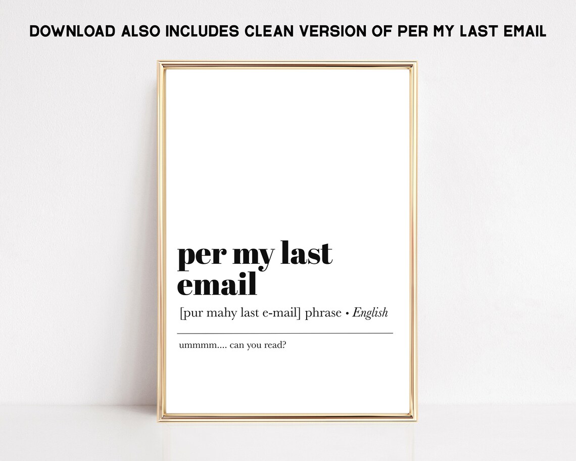 Per My Last Email Definition Office Art Print - Image 3