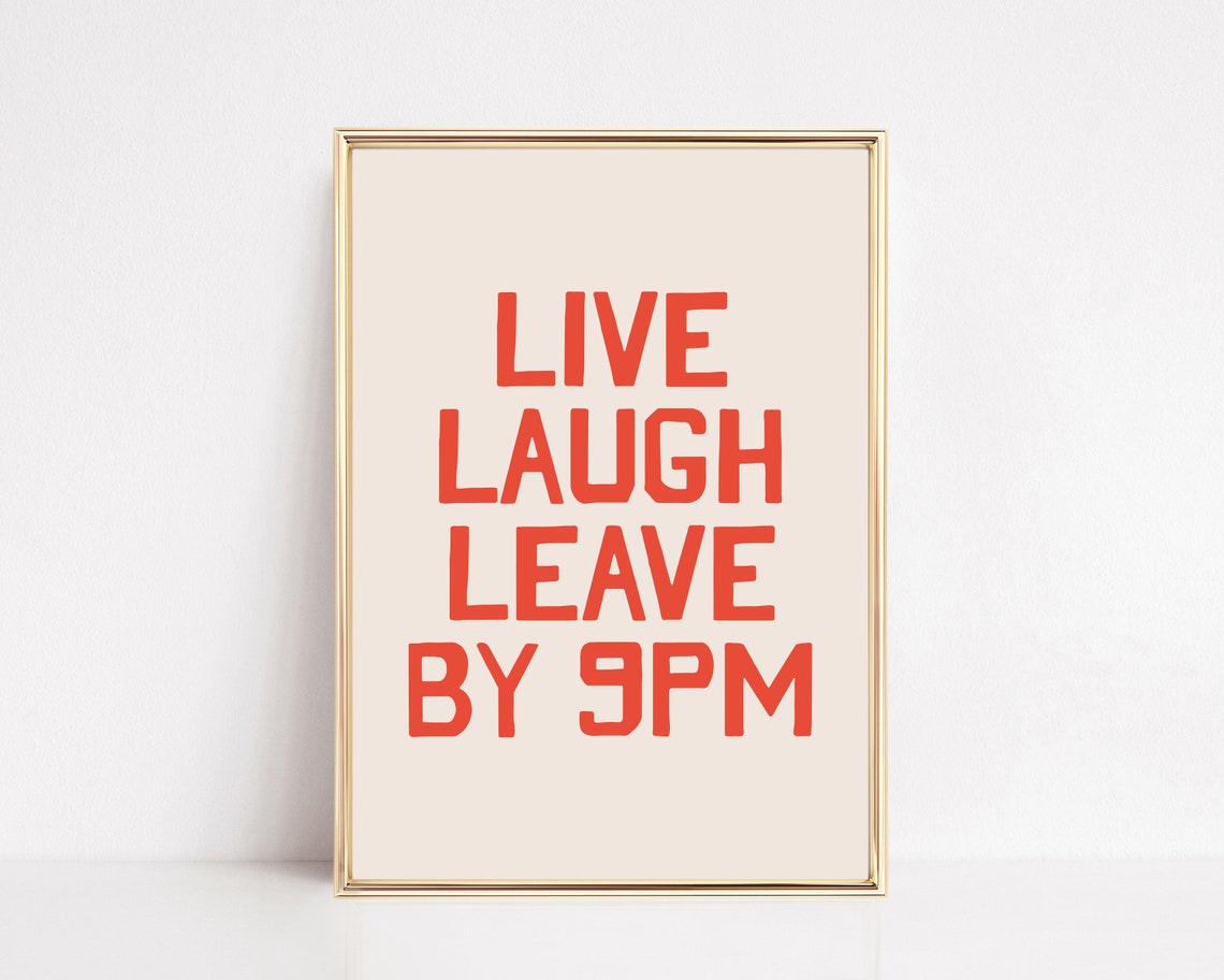 Live Laugh Leave By 9PM Funny Quote Red And Cream Decor Poster