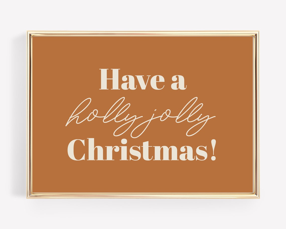 Have a Holly Jolly Christmas Cream Script Burnt Orange Holiday Poster