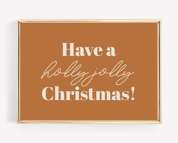 Have a Holly Jolly Christmas Cream Script Burnt Orange Holiday Poster