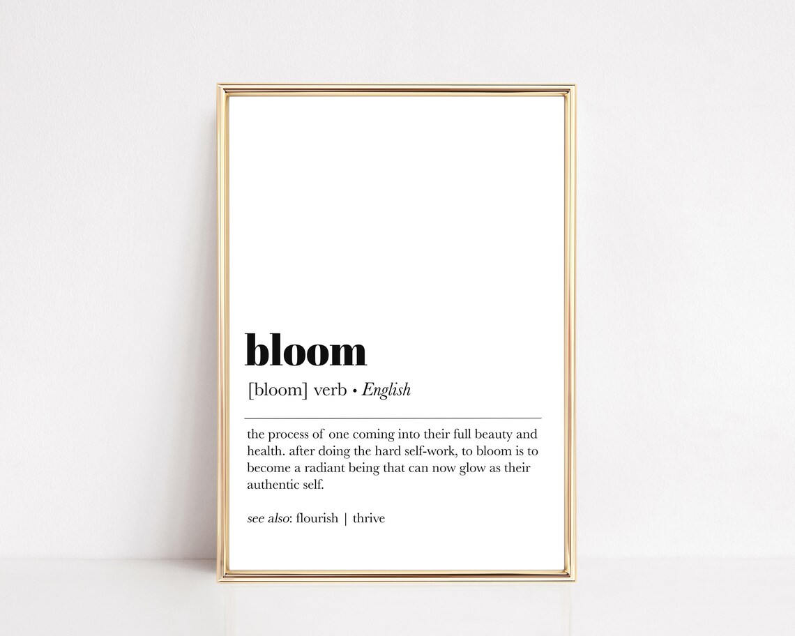 Bloom Definition Manifest Poster, Motivational Art Print
