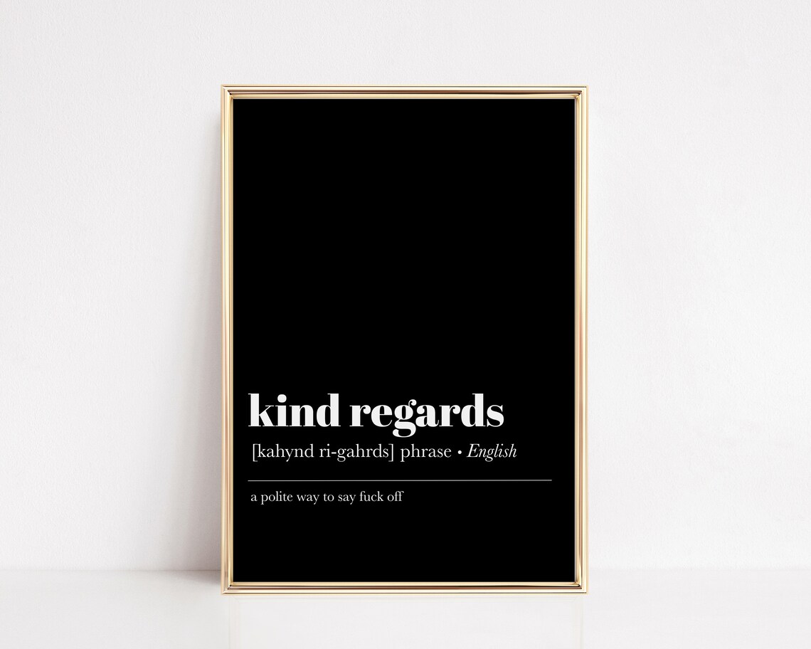 Funny Coworker Gift Office Wall Art Office Wall Decor Office Email Kind Regards Definition Zoom Background