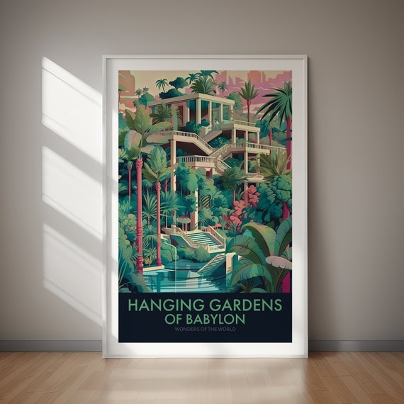 Hanging Gardens Of Babylon Poster Poster Print Art Art Instant Gift Home Decor Gift For Her Gift For Him