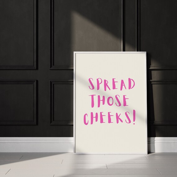 Toilet Wall Art Funny Bathroom Wall Decor Cute Toilet Print Spread Those Cheeks Poster Trendy Toilet Quote Print Instant