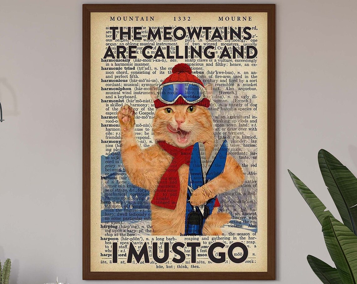 The Meowtains Are Calling And I Must Go Funny Ginger Vintage Cat Ski Poster