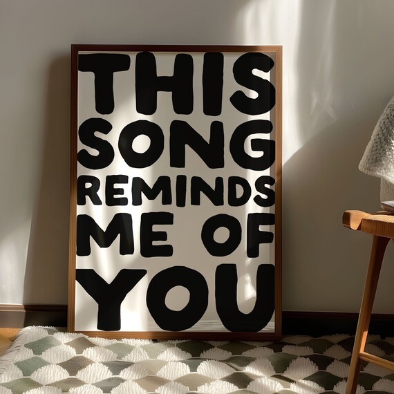 This Song Reminds Me Of You Bold Black Typography Decor Poster