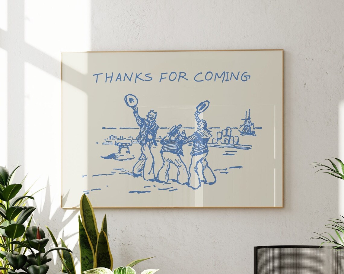 Thanks For Coming Living Room Wall Art Print