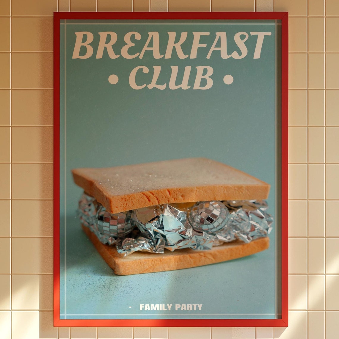 Breakfast Club Retro Kitchen Poster With Disco Ball Sandwich