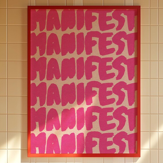 Manifest Bold Pink Hand Lettered Repeated Typography Kitsch Quote Poster