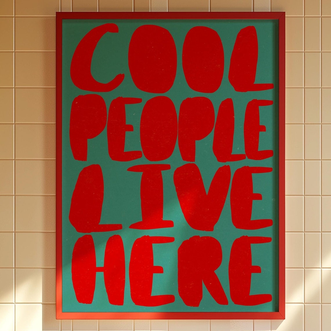 Cool People Live Here Bold Red Hand Lettered Typography Quote Poster