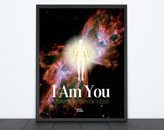 I Am You Just Shine Kid Glowing Cosmic Nebula Motivational Poster