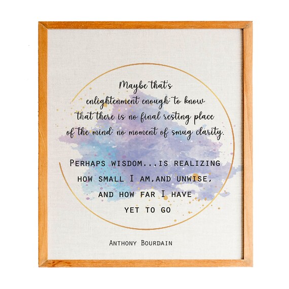 Anthony Bourdain Enlightenment Enough Watercolor Gold Quote Poster