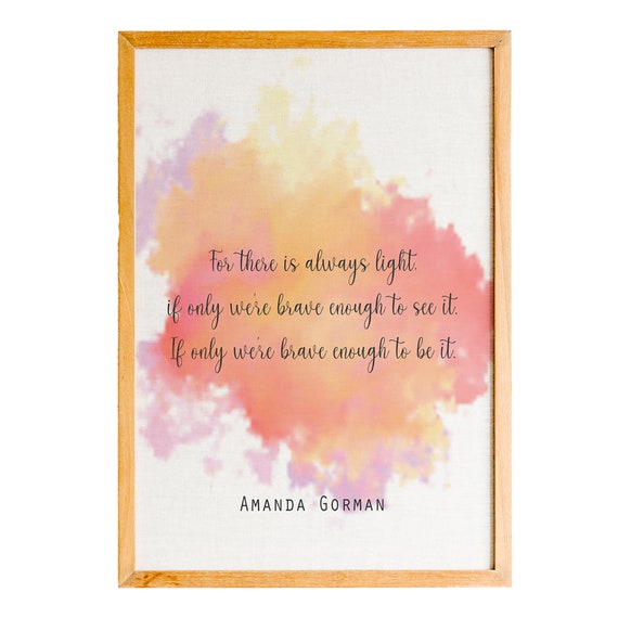 Amanda Gorman Always Light Brave Enough Watercolor Quote Poster