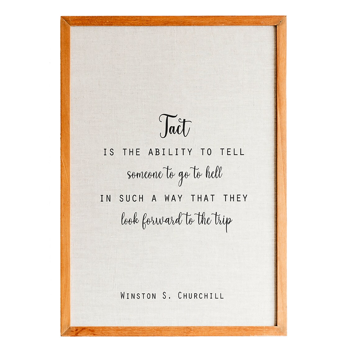 Winston S Churchill Tact Ability Tell Someone Go To Hell Witty Quote Poster