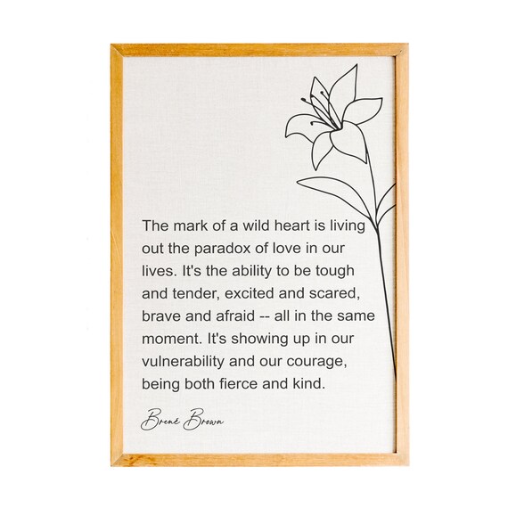Brene Brown Wild Heart Vulnerability Courage Quote Botanical Poster