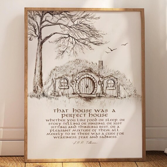 Hobbit Hole Artwork Jrr Tolkien Quote That House Was A Perfect Print Gift For Lotr Hobbiton Fan Lord Of The Rings Wall Art