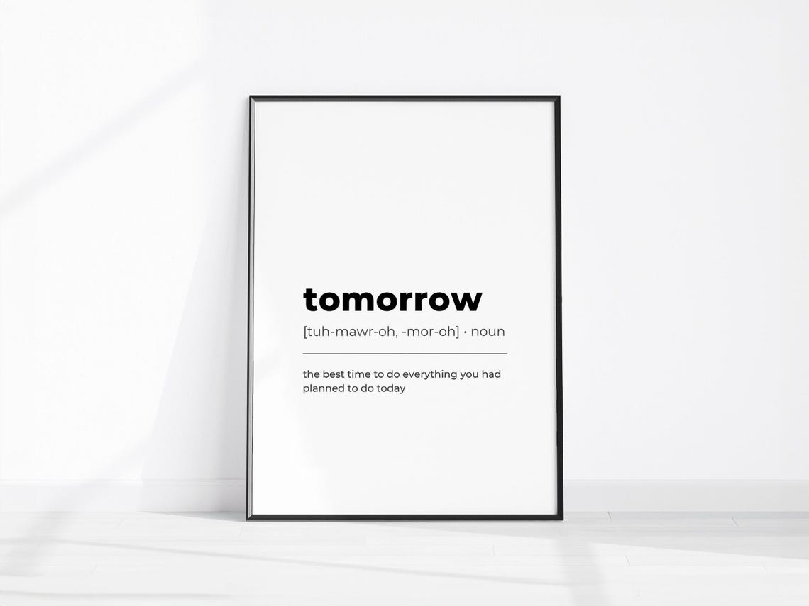 Tomorrow Funny Procrastination Dictionary Definition Desk Poster