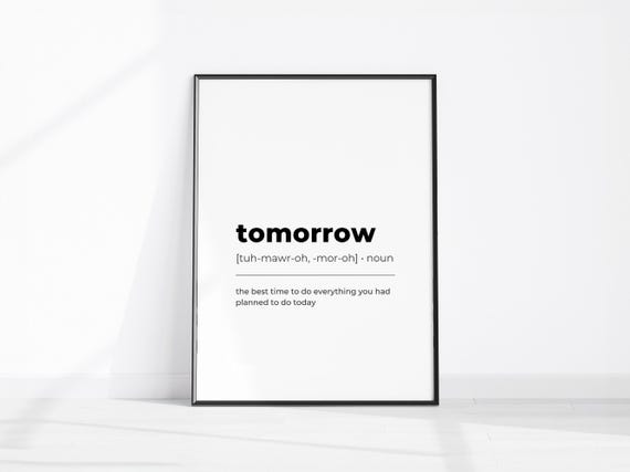 Tomorrow Definition Print Funny Home Decor Fun New Parent Gift Sarcastic Kitchen Poster Rude Husband Office Art