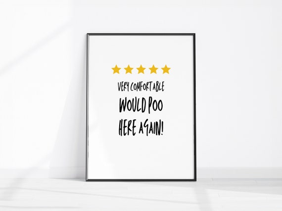 Fun Restroom Review Sign Very Comfortable Would Poo Here Again Funny Bathroom Print Loo Decor Wall Art Wc