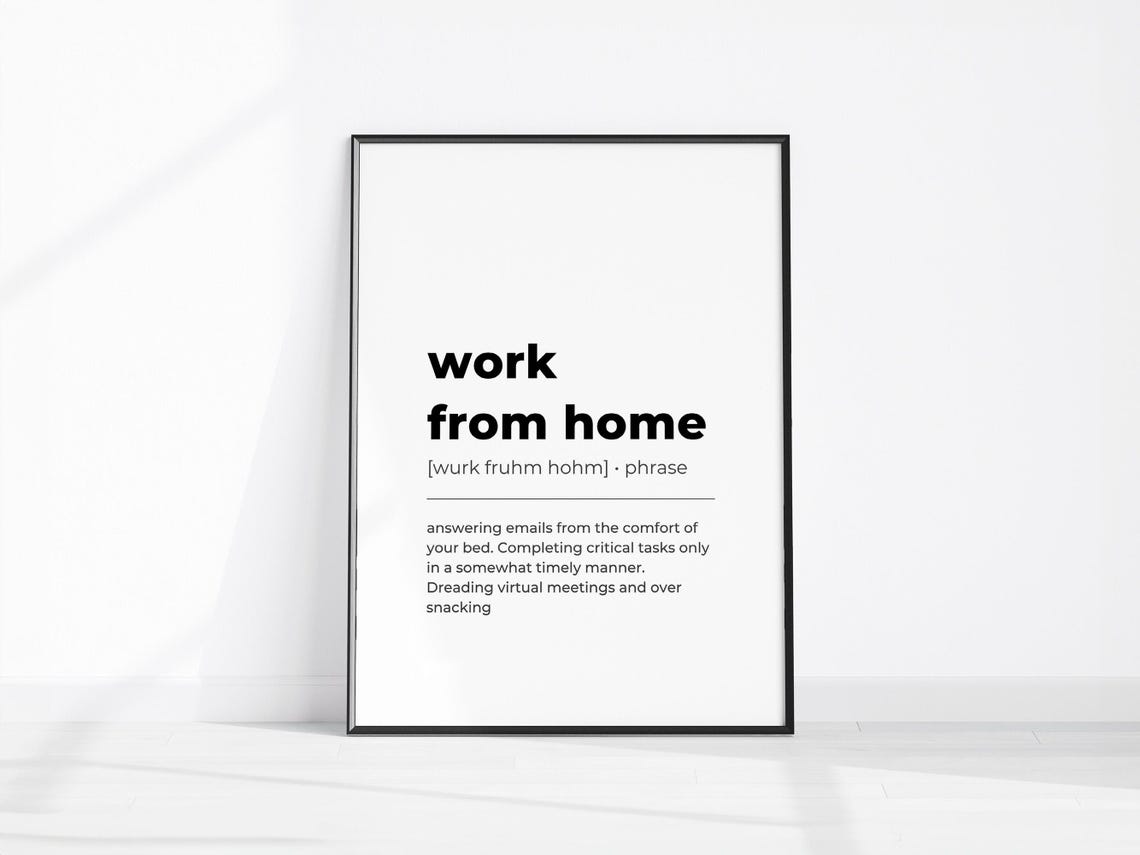 Work From Home Funny Definition Dictionary Office Wall Poster