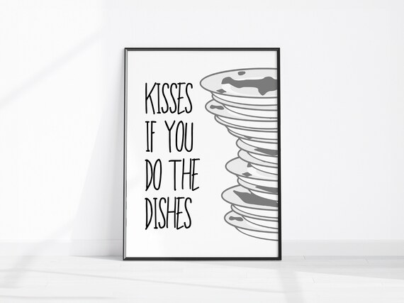 Kisses If You Do the Dishes Funny Kitchen Quote Dishware Poster
