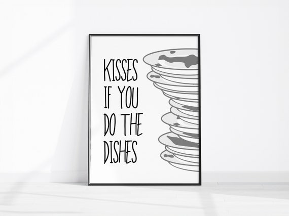 Trendy Kitchen Poster Kisses If You Do The Dishes Funny Quote For Food Art Print Wall Gift Him