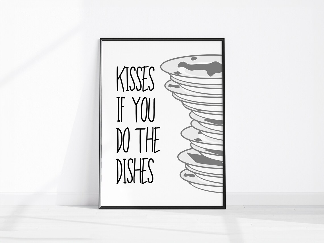 Kisses If You Do the Dishes Funny Kitchen Quote Dishware Poster
