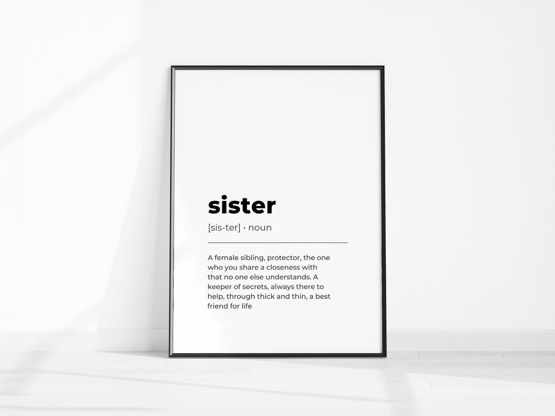 Sister Definition Meaning Black and White Typography Gift Wall Art