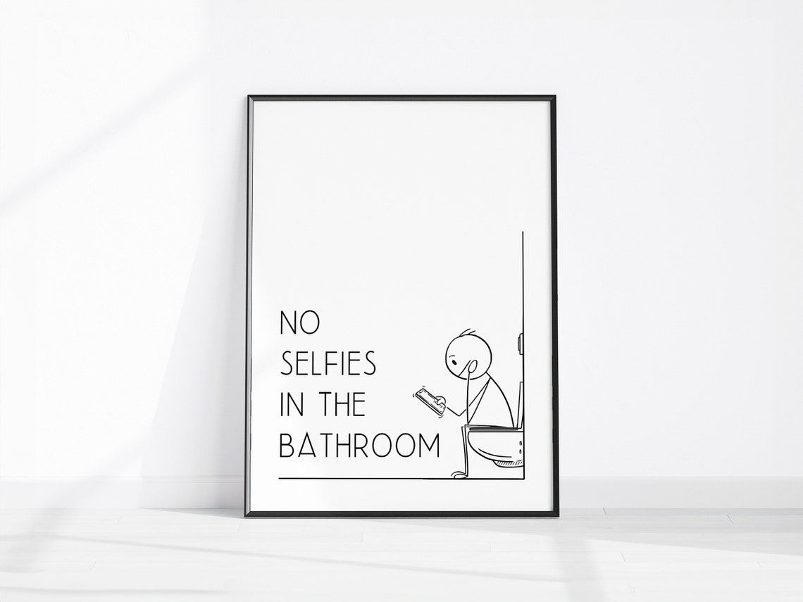 No Selfies In The Bathroom Funny Minimalist Bath Sign Poster