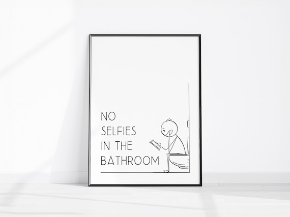 No Selfies In The Bathroom Funny Minimalist Bath Sign Poster