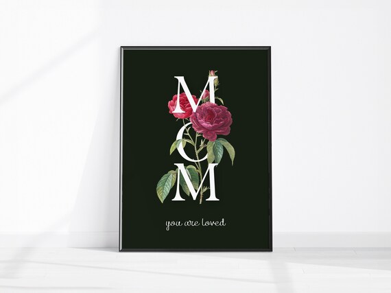 Mom You Are Loved Red Roses Dark Green Floral Mothers Day Wall Art