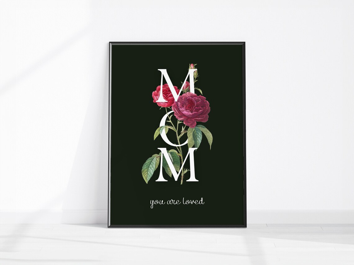 Mom You Are Loved Red Roses Dark Green Floral Mothers Day Wall Art