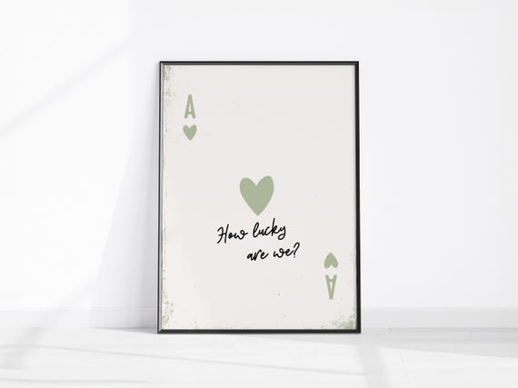 Trendy Ace Of Hearts Wall Art Print How Lucky Are We Poster Rustic Sage Green Playing Card