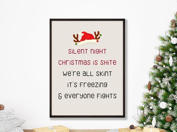 Funny Silent Night Christmas Is Shite Quote Holiday Wall Poster