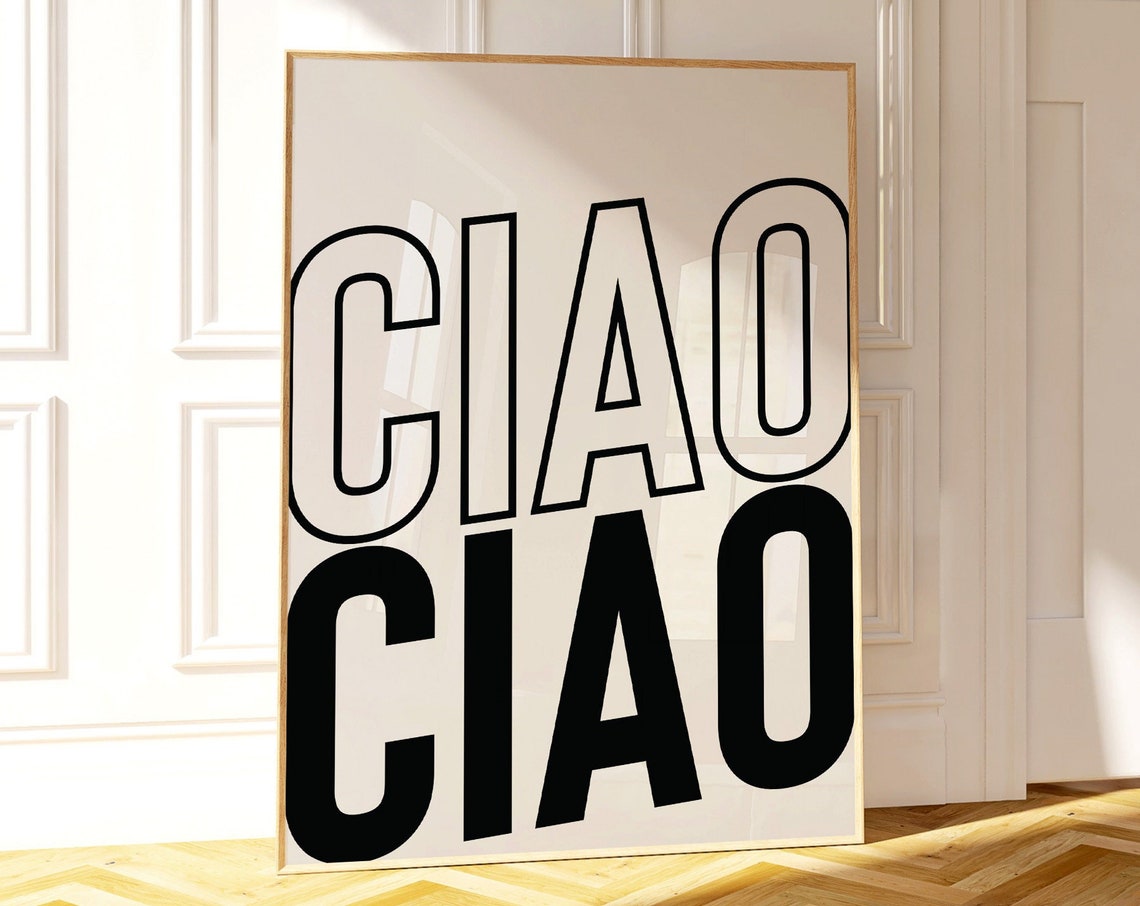 Ciao Ciao Retro Black And White Italian Typography Modern Wall Art