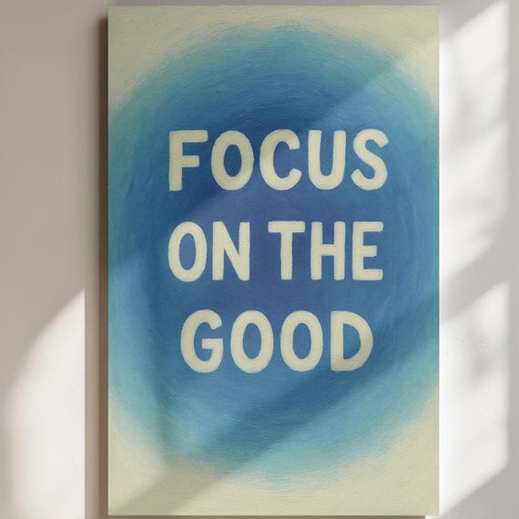 Focus On The Good Wall Art Positive Affirmation Quote Print Blue Gradient Motivational Home Decor Trendy Poster