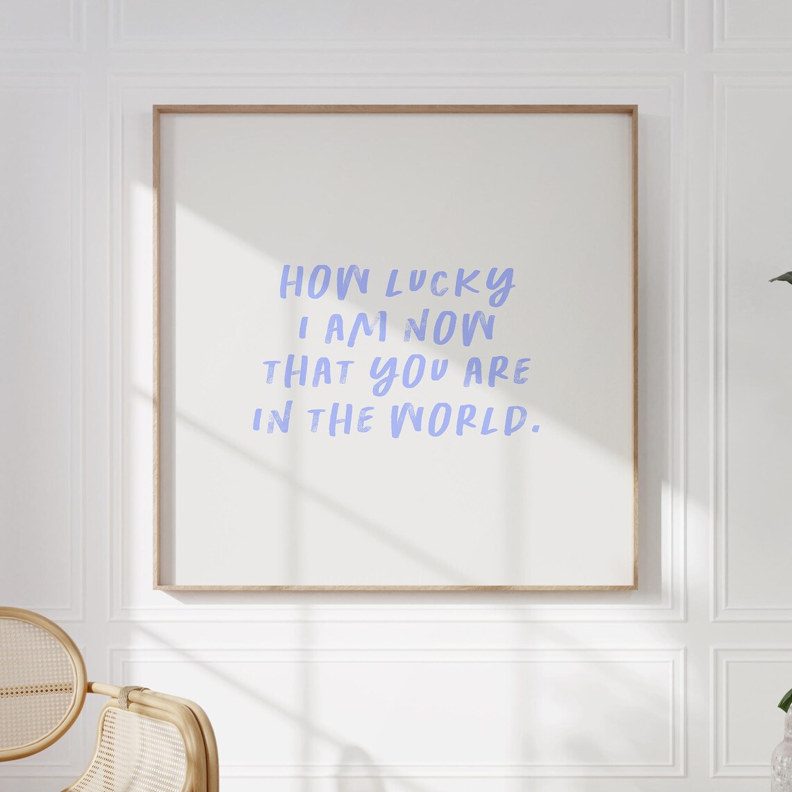 Periwinkle How Lucky I Am Now That You Are In The World Poster - Image 2