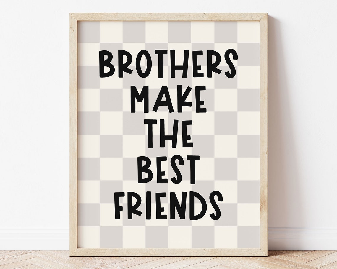 Brothers Make The Best Friends Greige Checkerboard Boys Room Wall Art