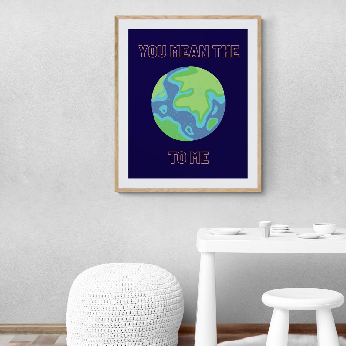 You Mean The World To Me Planet Earth Nursery Affirmation Poster - Image 4