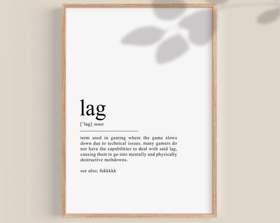 Funny Lag Gaming Term Dictionary Definition Gamer Quote Wall Art